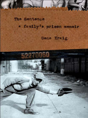 cover image of The Sentence, a Family's Prison Memoir